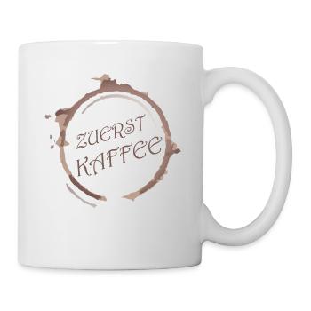 Zuerst Kaffee - Tasse - Weiß - Rechts