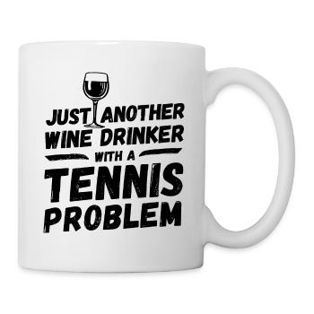 Just another wine drinker with a tennis problem - Mug - white - Right