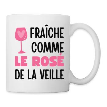 Fraîche comme le rosé de la veille - Mug blanc - blanc - Droite