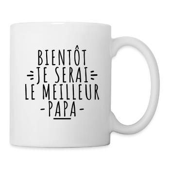Bientôt je serai le meilleur papa - Mug blanc - blanc - Droite