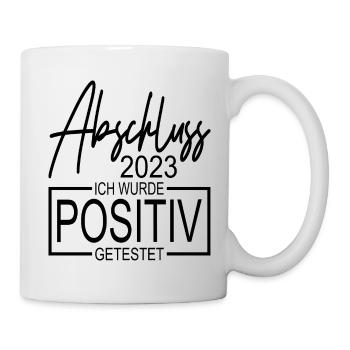 Abschluss 2023 Ich wurde positiv getestet - Tasse - Weiß - Rechts