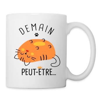 Chat peut etre demain Humour drôle - Mug blanc - blanc - Droite