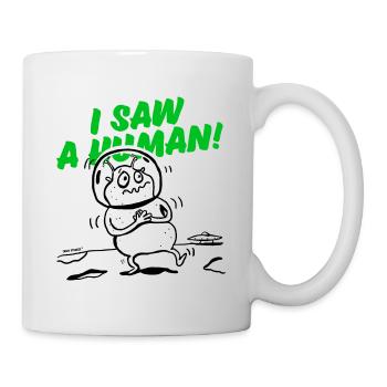 Ich habe einen Menschen gesehen - Version 2 - Tasse - Weiß - Rechts