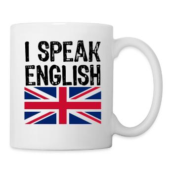 i speak ENGLISH funny gift for USA UK - Mug - white - Right