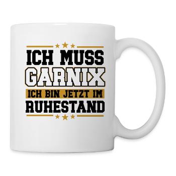 Ruhestand Rente Geschenk Rentner Spruch - Tasse - Weiß - Rechts