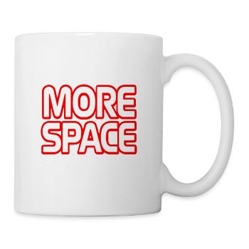Mehr Space Neon Text - Tasse - Weiß - Rechts