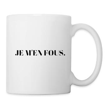 Je m'en fous. - Mug blanc - blanc - Droite
