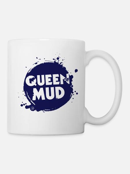 Queen of Mud - Tasse - Weiß