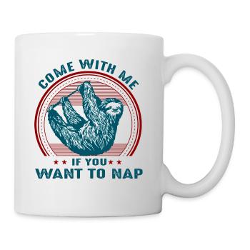 Venez avec moi SI VOUS VOULEZ NAP - Mug blanc - blanc - Droite