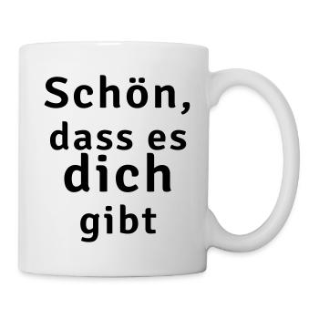 schön dass es dich gibt - Tasse - Weiß - Rechts