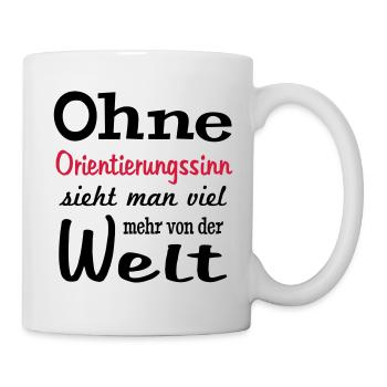 lustige Sprüche Urlaub Orientierungssinn Frauen - Tasse - Weiß - Rechts