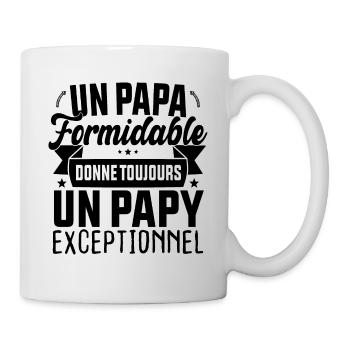 Un Papa Formidable donne un Papy Exceptionnel - Mug blanc - blanc - Droite