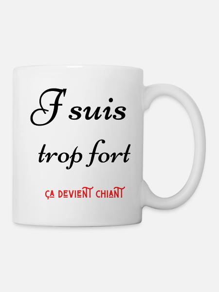 j suis trop fort ça devient chiant - Mug blanc - blanc
