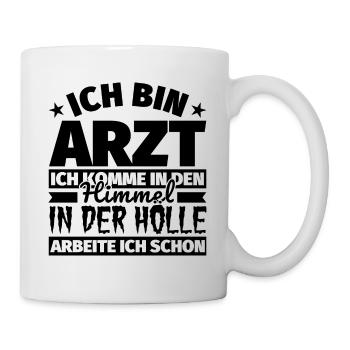 Arzt Geschenk lustig Himmel Hölle - Tasse - Weiß - Rechts