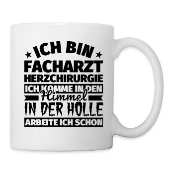 Facharzt Herzchirurgie Geschenk lustig Himmel Höll - Tasse - Weiß - Rechts
