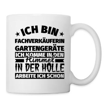 Fachverkäuferin Gartengeräte Geschenk lustig Himme - Tasse - Weiß - Rechts