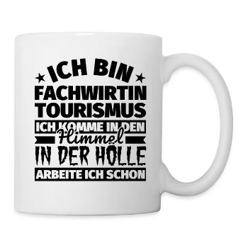 Fachwirtin Tourismus Geschenk lustig Himmel Hölle - Tasse - Weiß - Rechts