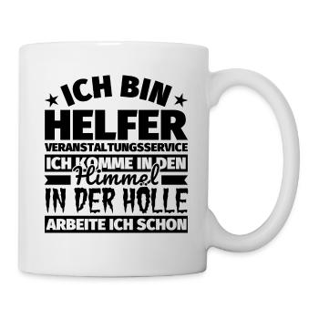 Helfer Veranstaltungsservice Geschenk lustig Himme - Tasse - Weiß - Rechts