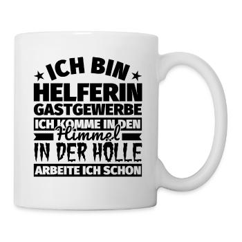 Helferin Gastgewerbe Geschenk lustig Himmel Hölle - Tasse - Weiß - Rechts