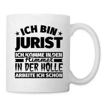 Jurist Geschenk lustig Himmel Hölle - Tasse - Weiß - Rechts