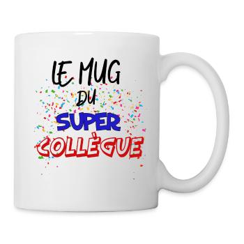 Mug collègue Idée Cadeau Cool Pour Super Collègue - Mug blanc - blanc - Droite