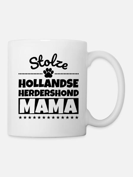 Stolze Hollandse Herdershond Mama - Tasse - Weiß