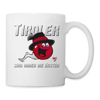 Tiroler sind immer die Ersten - Tasse - Weiß - Rechts