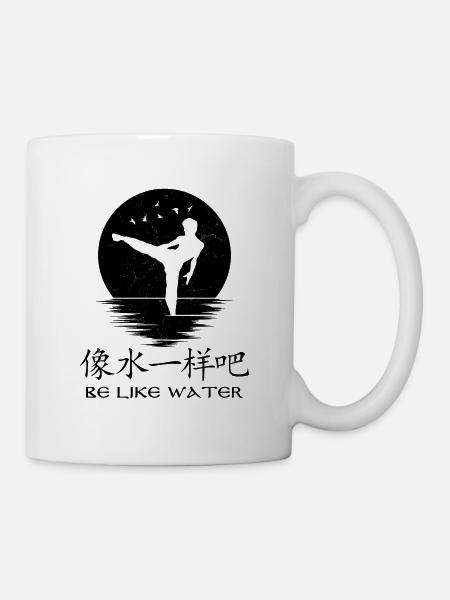 Sei wie Wasser - Tasse - Weiß