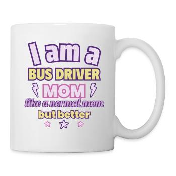 Busfahrerin-Mama, Muttertag Geschenk, Verkehr - Tasse - Weiß - Rechts