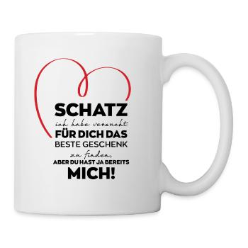 Schatz lustiges Geschenk - Tasse - Weiß - Rechts