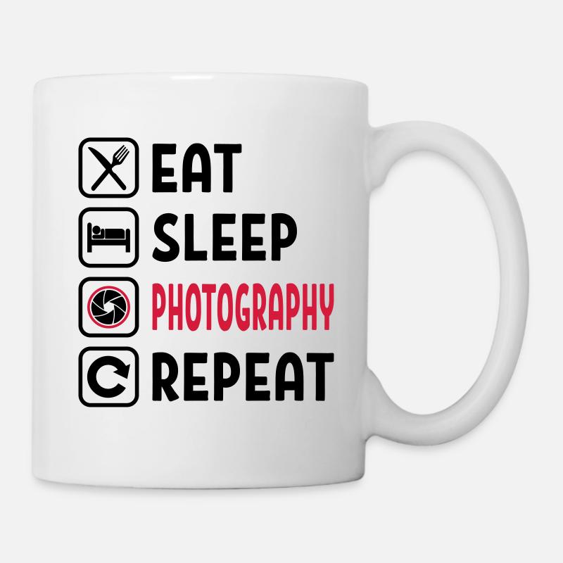 Eat Sleep Photography Repeat - Tasse - Weiß