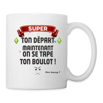 Collègue Départ Cadeau Humour Boulot - Mug blanc - blanc - Droite
