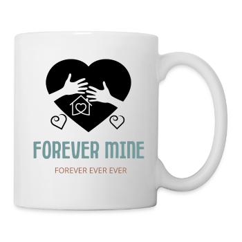 Für immer mein, Partner, Freund ,Kind, Geschenk - Tasse - Weiß - Rechts