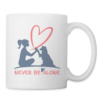 Never be alone- mit deinem Vierbeiner Hund - Tasse - Weiß - Rechts
