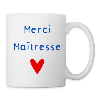 MAÎTRESSE. MERCI. MERCI MAÎTRESSE - Mug blanc - blanc - Droite