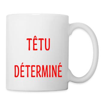 Je ne suis pas têtu Humour Déterminé Caractère - Mug blanc - blanc - Droite