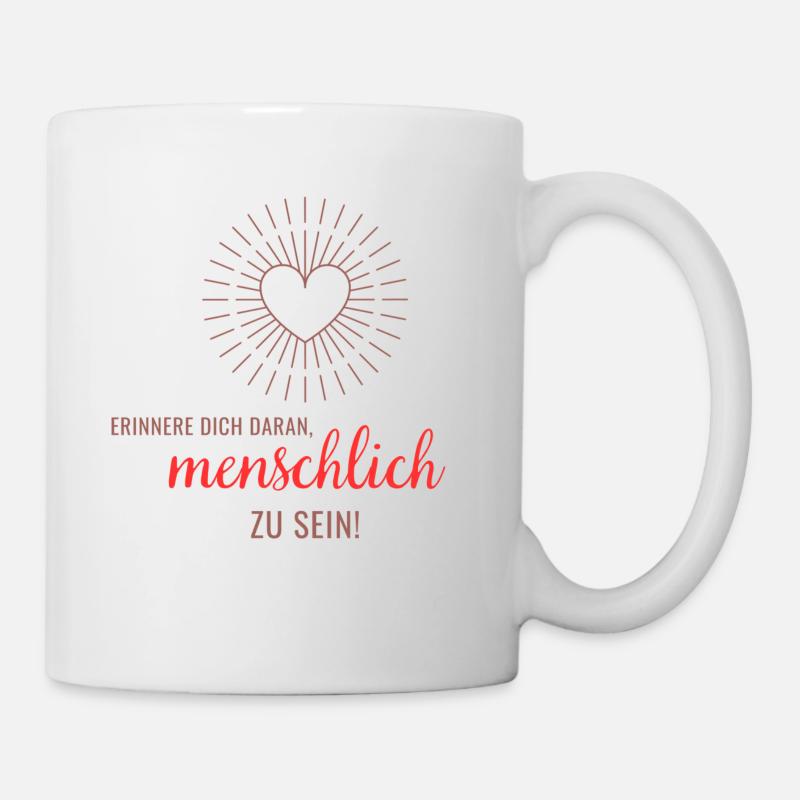 menschlich sein - Tasse - Weiß