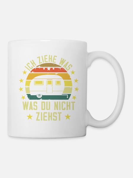 Ich ziehe was was du nicht ziehst Wohnwagen Camper - Tasse - Weiß