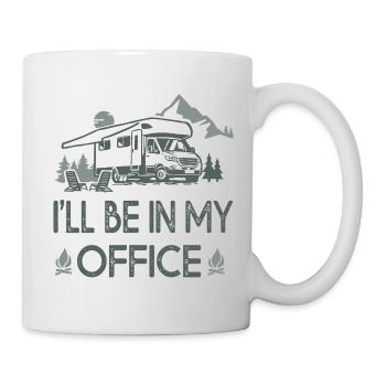camper car i ll be in my office sarcasm gift - Mug - white - Right