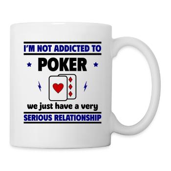 I'm not addicted to poker - Mug - white - Right