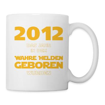 2012 - das Geburtsjahr wahrer Helden! - Tasse - Weiß - Rechts