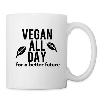 VEGAN ALL DAY FOR A BETTER FUTURE - Mug - white - Right
