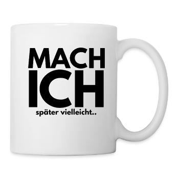 I'll do it later, maybe - Mug - white - Right
