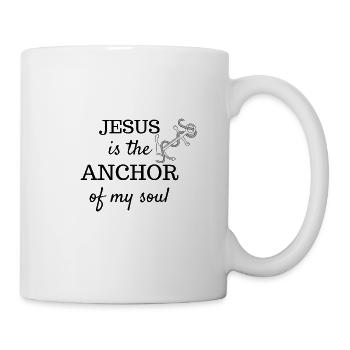 Anker Seele Gott Leben Jesus Christus heilige Gegenwart - Tasse - Weiß - Rechts