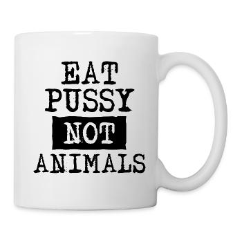"Eat Pussy Not Animals" Typewriter Design - Tasse - Weiß - Rechts