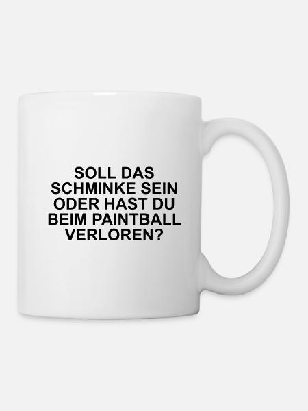 Soll das Schminke sein? - Tasse - Weiß