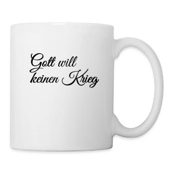 Gott will keinen Krieg - Tasse - Weiß - Rechts