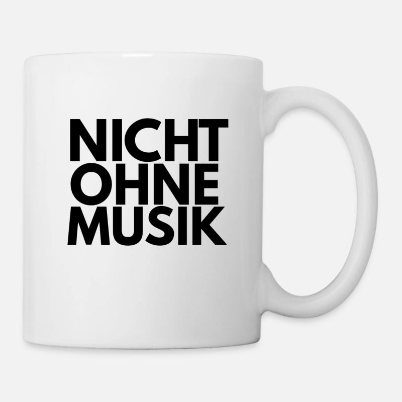 nicht ohne Musik - Tasse - Weiß