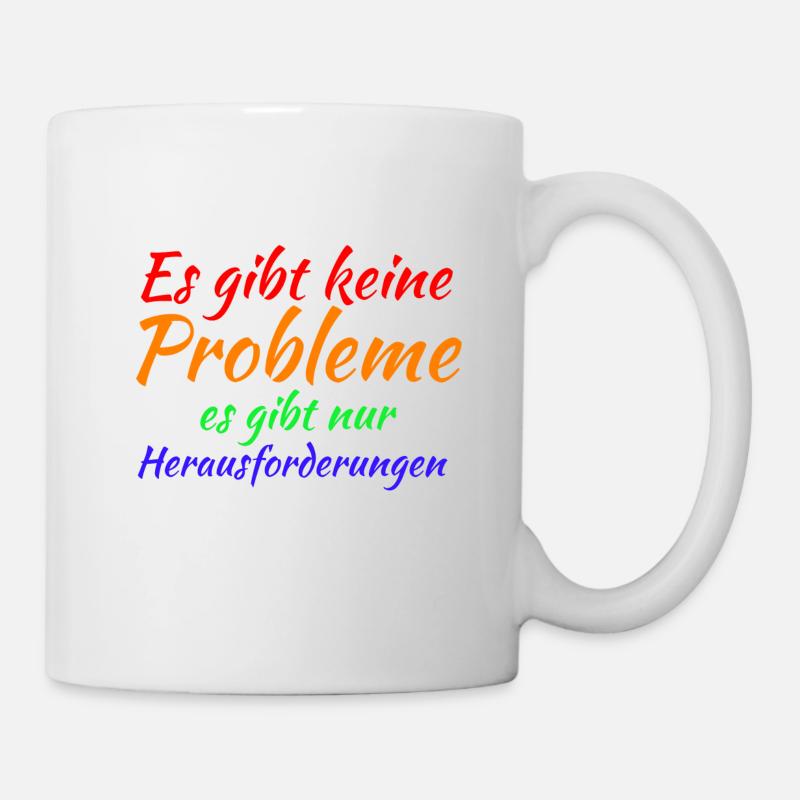 SPRUCH SPRÜCHE MOTIVATION - Tasse - Weiß