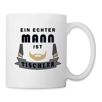 Tischler, Beruf, Spruch - Tasse - Weiß - Rechts
